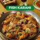 fish karahi